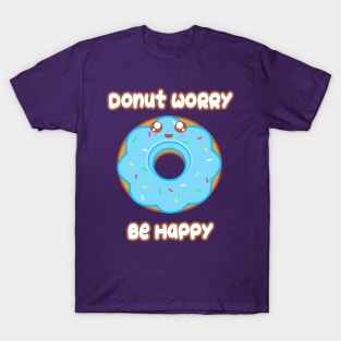 Donut Worry T-Shirt